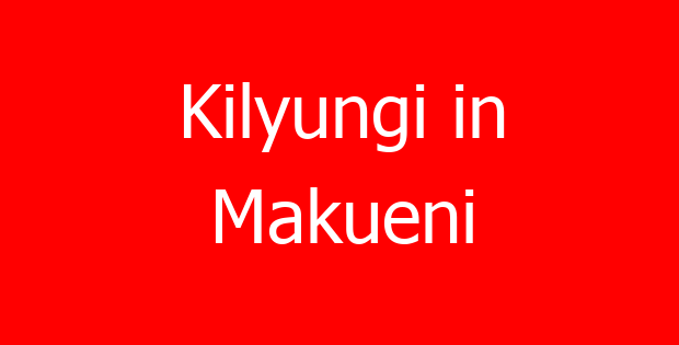 Kilyungi in Makueni