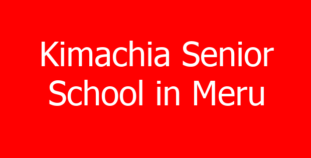 Kimachia Senior School in Meru