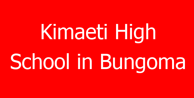 Kimaeti High School in Bungoma