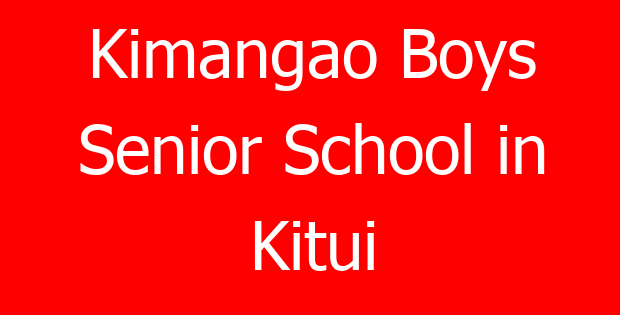 Kimangao Boys Senior School in Kitui
