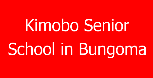 Kimobo Senior School in Bungoma