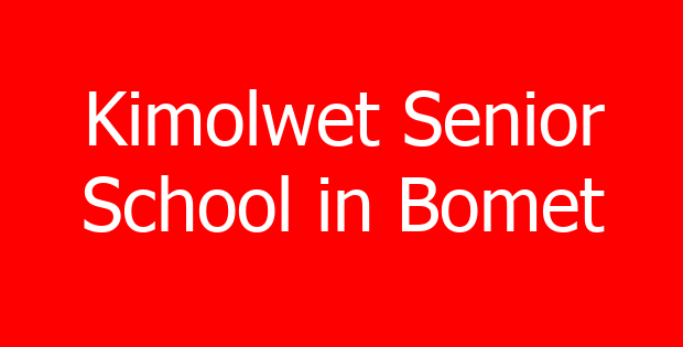 Kimolwet Senior School in Bomet
