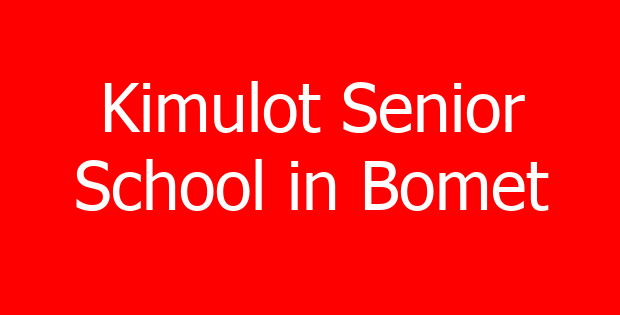 Kimulot Senior School in Bomet