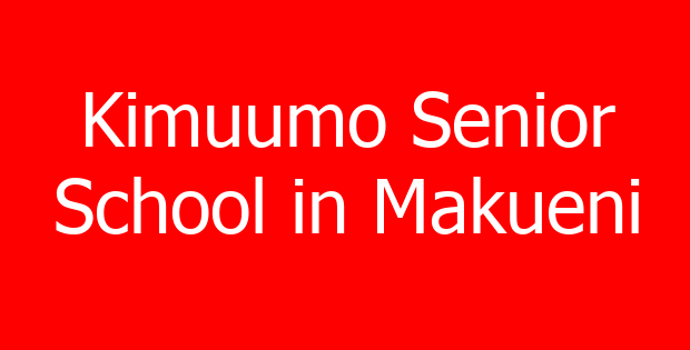 Kimuumo Senior School in Makueni