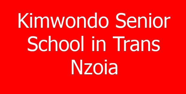 Kimwondo Senior School in Trans Nzoia