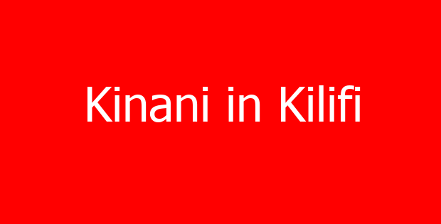 Kinani in Kilifi