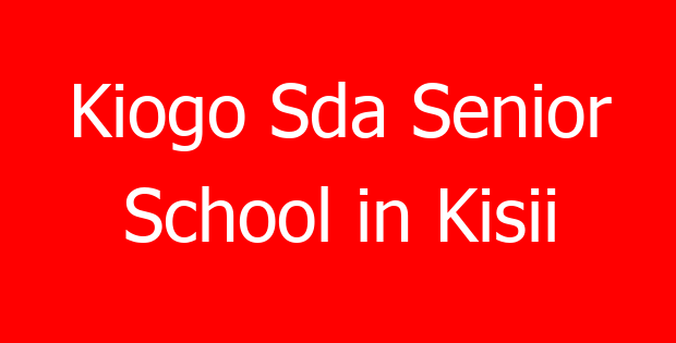 Kiogo Sda Senior School in Kisii