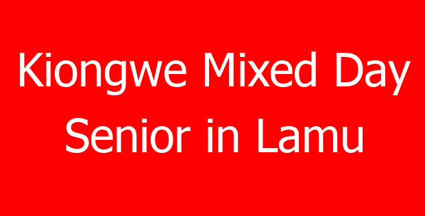 Kiongwe Mixed Day Senior in Lamu