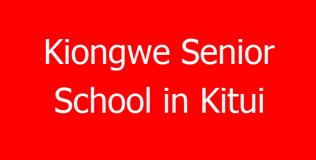Kiongwe Senior School in Kitui