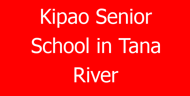 Kipao Senior School in Tana River