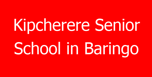 Kipcherere Senior School in Baringo