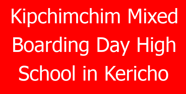 Kipchimchim Mixed Boarding Day High School in Kericho
