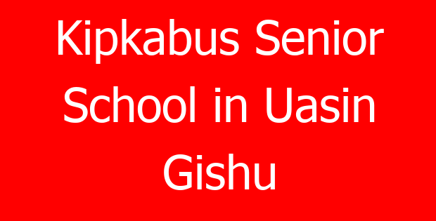 Kipkabus Senior School in Uasin Gishu