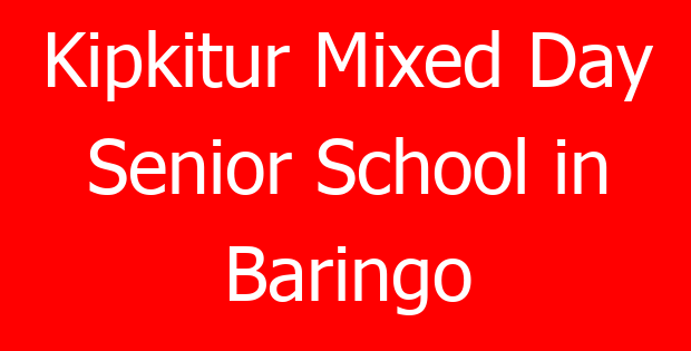 Kipkitur Mixed Day Senior School in Baringo