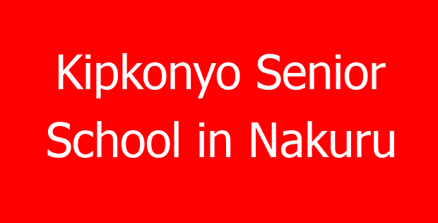 Kipkonyo Senior School in Nakuru