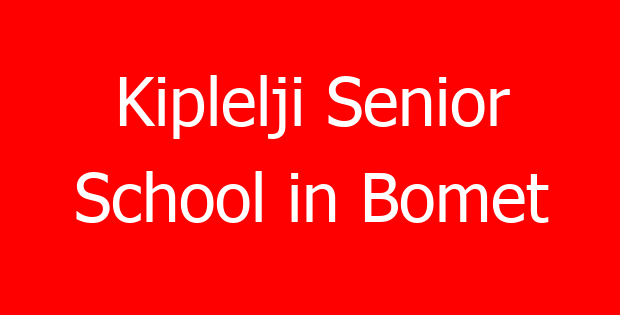 Kiplelji Senior School in Bomet