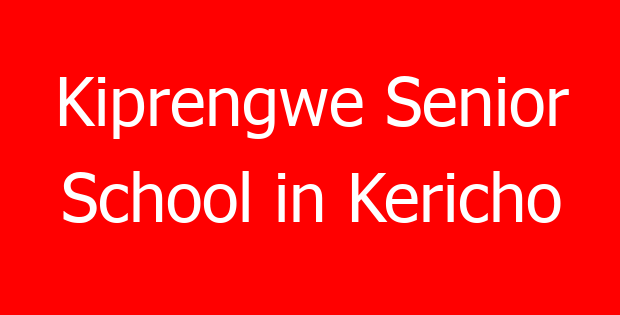 Kiprengwe Senior School in Kericho