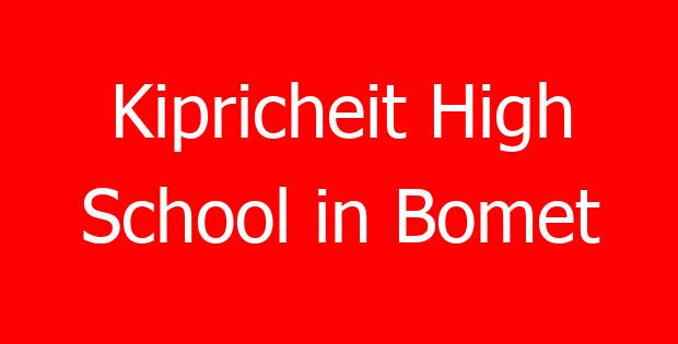 Kipricheit High School in Bomet