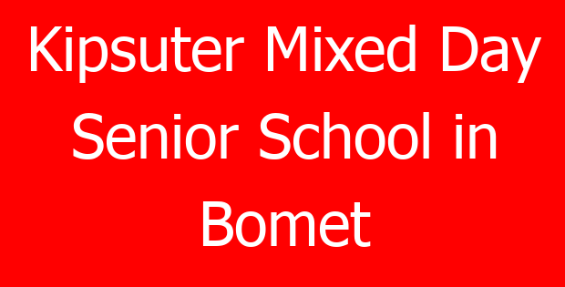 Kipsuter Mixed Day Senior School in Bomet