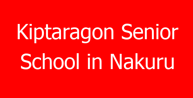 Kiptaragon Senior School in Nakuru