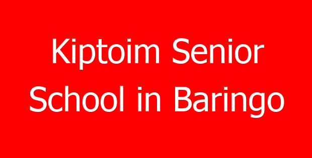 Kiptoim Senior School in Baringo