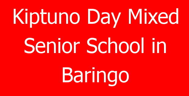 Kiptuno Day Mixed Senior School in Baringo