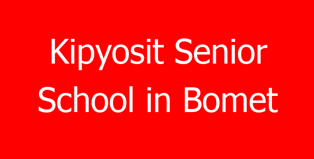 Kipyosit Senior School in Bomet