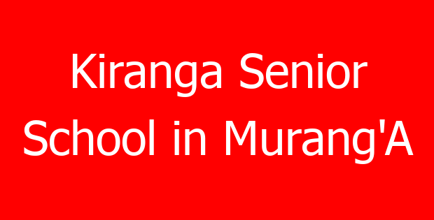 Kiranga Senior School in Murang’A