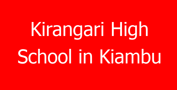 Kirangari High School in Kiambu