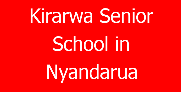 Kirarwa Senior School in Nyandarua