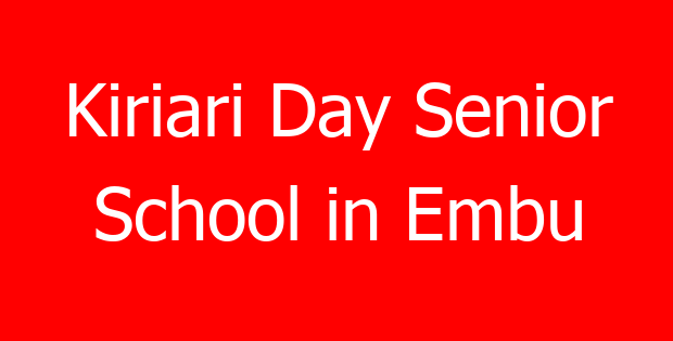 Kiriari Day Senior School in Embu