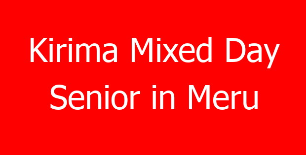 Kirima Mixed Day Senior in Meru