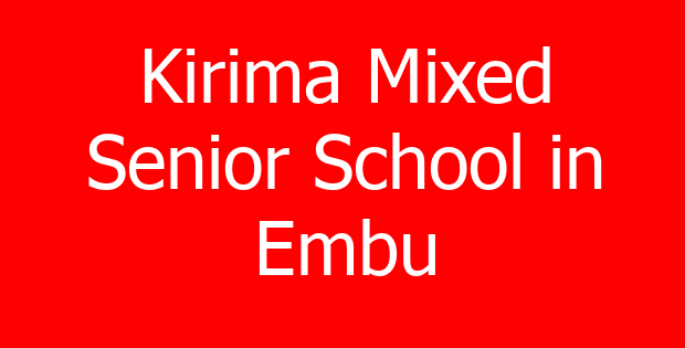 Kirima Mixed Senior School in Embu