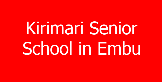 Kirimari Senior School in Embu