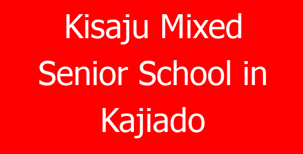 Kisaju Mixed Senior School in Kajiado