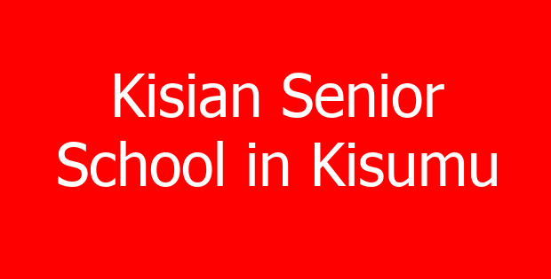 Kisian Senior School in Kisumu