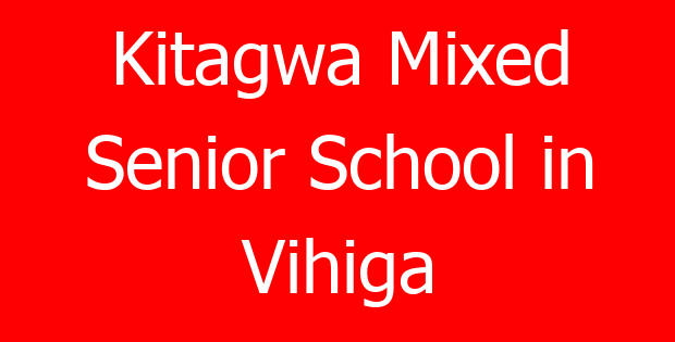 Kitagwa Mixed Senior School in Vihiga