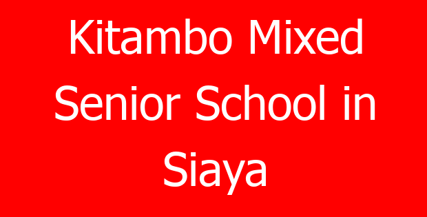 Kitambo Mixed Senior School in Siaya