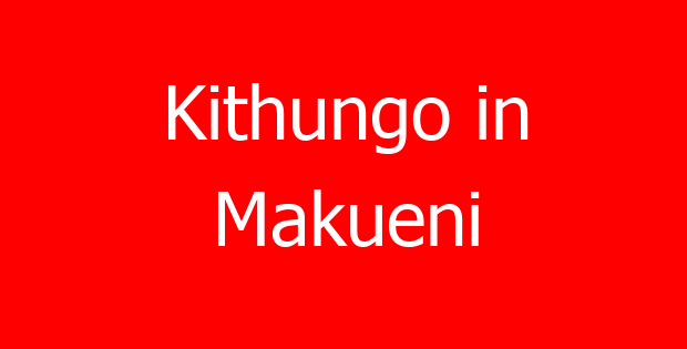 Kithungo in Makueni