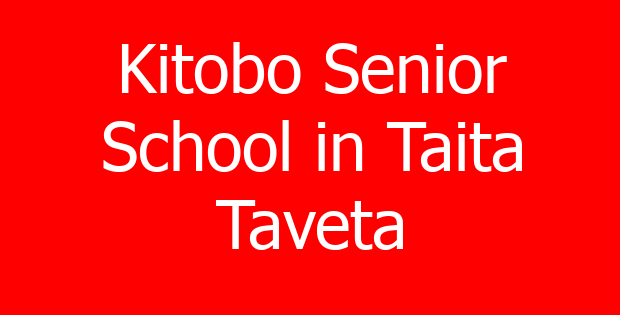 Kitobo Senior School in Taita Taveta