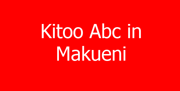 Kitoo Abc in Makueni