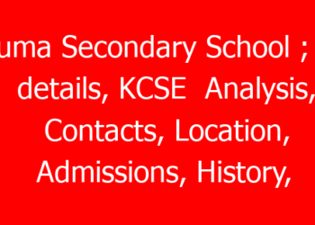 Kituma Secondary School ; full details, KCSE Analysis, Contacts, Location, Admissions, History, Fees, Portal Login, Website, KNEC Code
