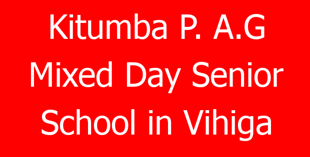 Kitumba P. A.G Mixed Day Senior School in Vihiga