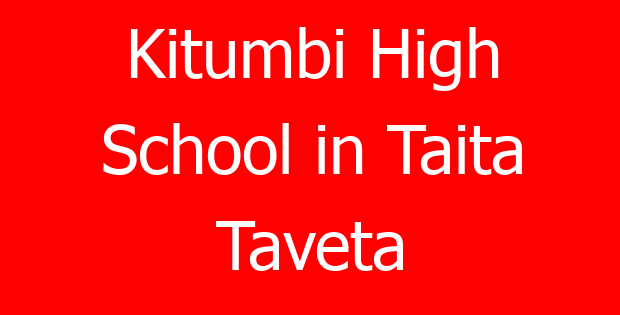 Kitumbi High School in Taita Taveta