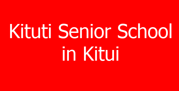 Kituti Senior School in Kitui