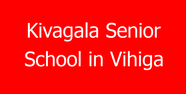 Kivagala Senior School in Vihiga