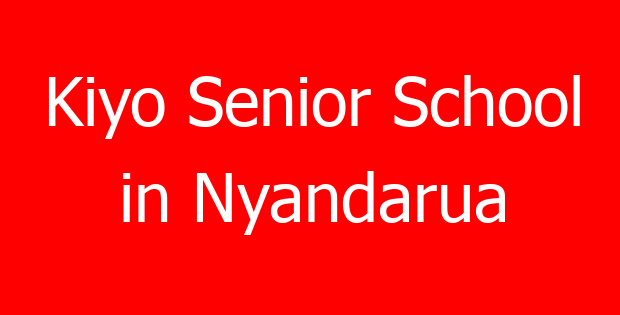 Kiyo Senior School in Nyandarua