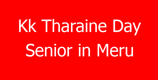 Kk Tharaine Day Senior in Meru