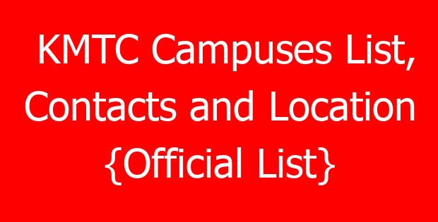 KMTC Campuses List, Contacts and Location {Official List}