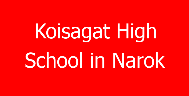 Koisagat High School in Narok